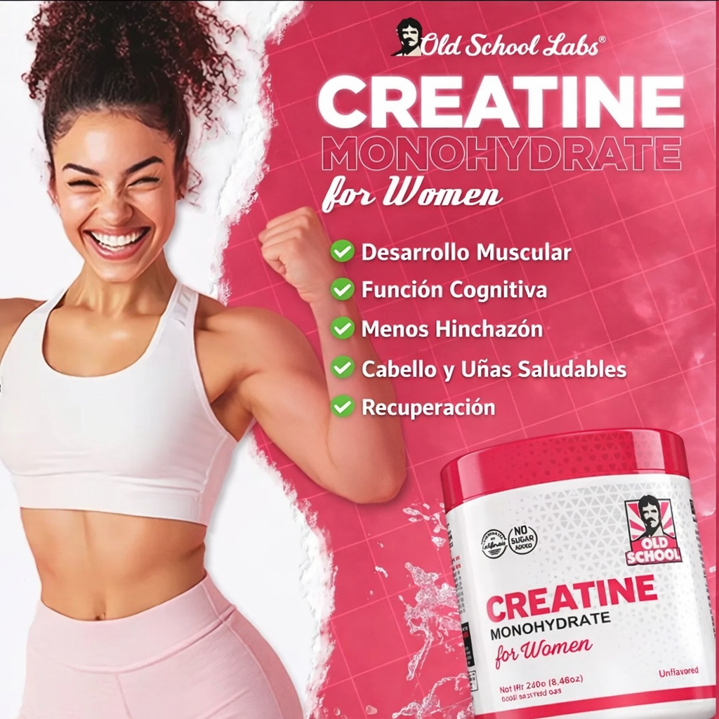 Creatina Monohidratada para Mujeres – 240g Old School Labs
